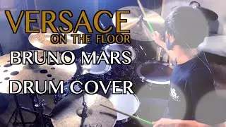 【Bruno Mars】「Versace on the Floor」Drum Cover【叩いてみた】