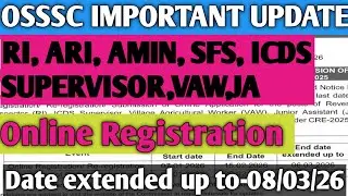 OSSSC BIG UPDATE ll RI,AMIN,ARI,SFS REGISTRATION/RE-REGISTRATION DATE EXTEND ll IMPORTANT NOTICE ll 