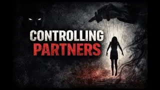 The Dark Psychology of Controlling Partners