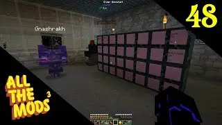 All the Mods 3, with Gnashrakh and Mirrusky 48