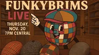 FunkyBrims Live - Thursday Nov. 20 at 7PM Central!
