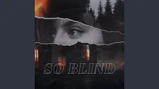 So Blind