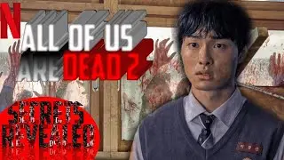All of Us Are Dead Season 2: Netflix Secrets Revealed! | Cine Verse