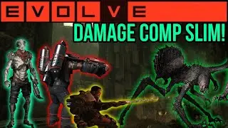 Damage Comp Slim! Evolve Gameplay 2025
