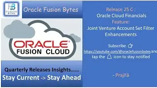 Joint Venture Account Set Filter Enhancements in Oracle Fusion Cloud release 25C
