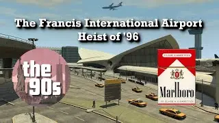 The Francis International Heist of '96 - The 90's Roleplay (Mafia RP)