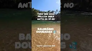 TUDO que voc&ecirc; PRECISA SABER antes de ir no Balne&aacute;rio Douradas (TO)! 🇧🇷💦