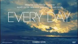 Every Day (2018) Official Trailer