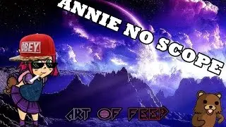 ANNIE NO SCOPE |ANNIE MID S7 SMG99 COMPILATION|