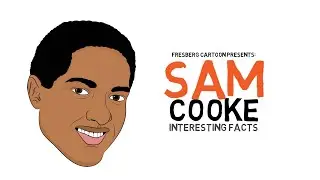 Sam Cooke | Biography, Music, & Facts | Animated Educational Videos for Students