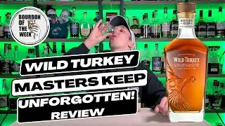 NEW Wild Turkey Master's Keep: Unforgotten - The Greatest Bourye in the Whiskey World?