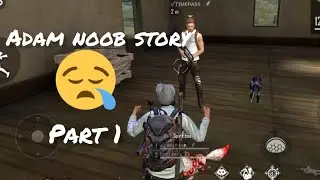 ADAM NOOB STORY &hearts;️ Part-1