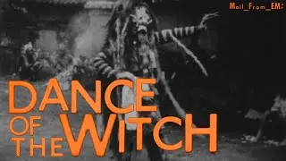 The Dance of the Witch - Mail_From_EM (Official Music Video)