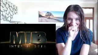 Men In Black: International - Official Trailer Reaction