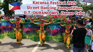 Karansa Festival 2025 Street Dancing Competition D.T. Durano Mem I.S. DANAO CITY CEBU | Dance Video