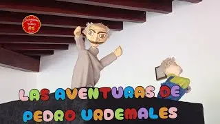Las Aventuras de Pedro Urdemales en Escena: Obra de Títeres Inspirada en El Pícaro Burlado