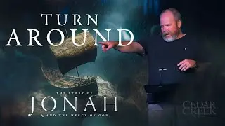 Turn Around | Jonah &ndash; Part 5 | Kevin 