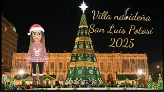 Magia navideña en San Luis Potosí | Villa Navideña 2025 🎄