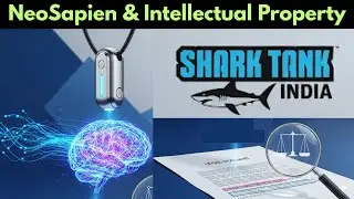 NeoSapien, Shark Tank India & IP Secrets -AI-Powered IP! #intellectualproperty  #entrepreneurship