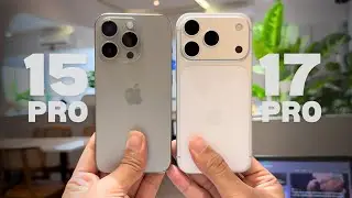 I Finally Upgraded. iPhone 15 Pro vs 17 Pro Honest Comparison