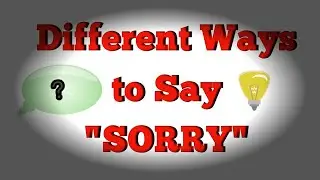 DIFFERENT WAYS TO SAY 