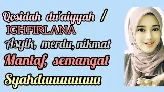 QOSIDAH DU'A IYYAH/IGHFIRLANA VERSI 2025 MERDU, NIKMAT,ASYIK,SEDIH, SEMANGAT
