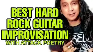 Best Hard Rock Guitar Improvisation With Attack Poetry