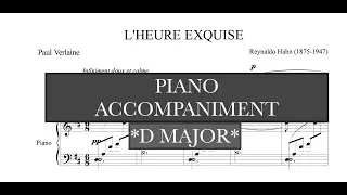 L'Heure Exquise (R. Hahn) D Major Piano Accompaniment/Vocal Guide - Karaoke