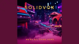 We're All Going Home
