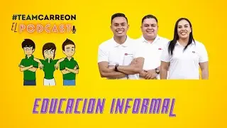TEAM CARREON - Episodio 7 - EDUCACI&Oacute;N INFORMAL EN LAS REDES SOCIALES