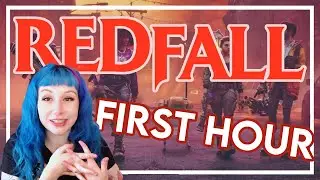 FIRST HOUR GAMEPLAY | Redfall | AD Gifted | LittleMoTAC Gaming