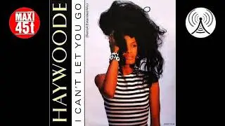 Haywoode - I can't let you go (Maxi single - 1984)