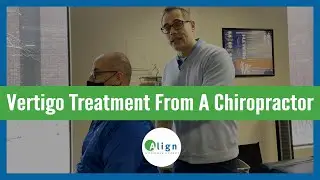 How A Chiropractor Treats Vertigo | A Vertigo Treatment Demonstration