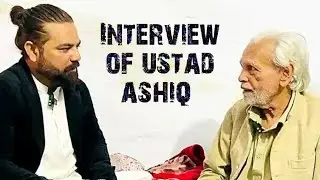  interview of ustad ashiq gill from peshawar kpk