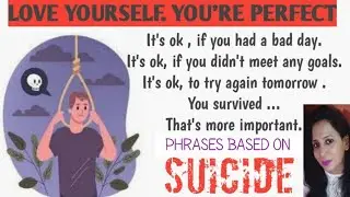 English phrases based on SUICIDE | Life is precious