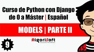 Curso de Django 3 | Models | Parte II | Video 9