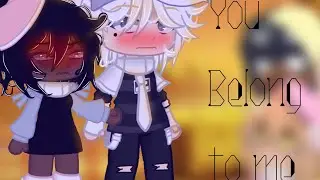 You Belong to me |Gacha Life/Club Trend| //Original Idea// (Quick video) ||Took a only a few hours||