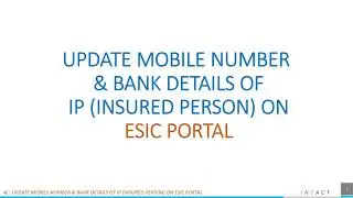 How to update Mobile Number and Bank details on ESIC portal