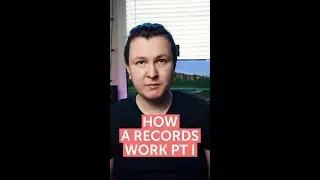 How A Records Work Pt I