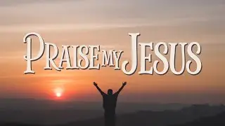 Join Me Praise My Jesus Song AdventWorld