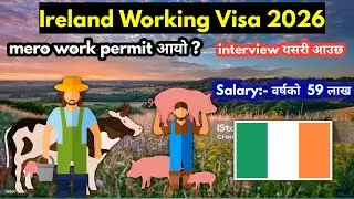 ireland working visa for nepali | how to apply ireland work visa from nepal | ireland kasari jane