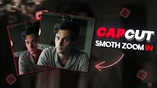 CAPCUT SMOOTH ZOOM IN TUTORIAL LIKE AE