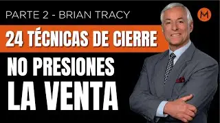 Provoca LA VENTA con Seguridad y Estrategia |  BRIAN TRACY parte 2