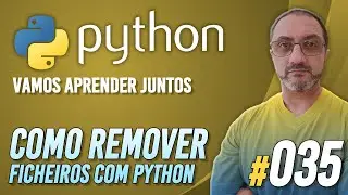 PYTHON #035 | Remover ficheiros
