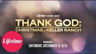 Thank God  Christmas at Keller Ranch - Official Trailer