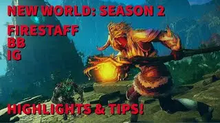 New World: Season 2 - GunMage - Firestaff / BB / IG - Highlights and Tips!