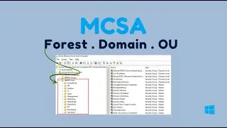 MCSA 2019 – EP05 | Active Directory Structure (Forest, Domain & OUs)