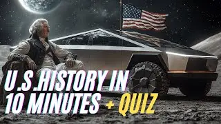 400 Years of U.S. History in 10 Minutes! Test Your Knowledge!
