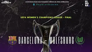 &iexcl;A POR LA GLORIA EUROPEA! | Barcelona - VfL Wolfsburgo | #UWCL, Final