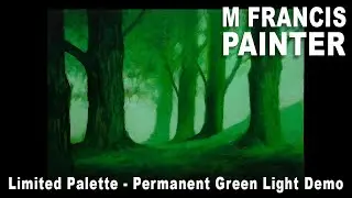 Limited Palette Permanent Green Light Demonstration